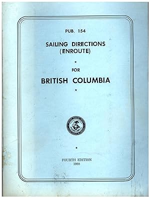 Pub. 154 / Sailing Directions (Enroute) for British Columbia / Fourth Edition