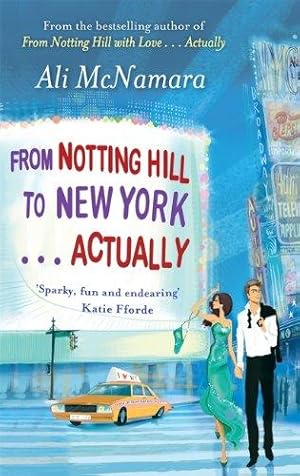 Seller image for From Notting Hill to New York . . . Actually (The Notting Hill Series) for sale by WeBuyBooks