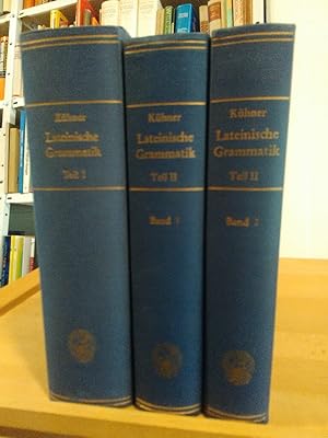 Ausführliche Grammatik der Lateinischen Sprache. 2 Bände in 3. Erster Teil: Elementar-, Formen- u...