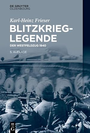 Bild des Verkufers fr Blitzkrieg-Legende zum Verkauf von BuchWeltWeit Ludwig Meier e.K.