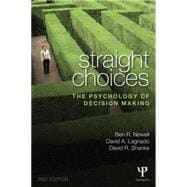 Bild des Verkufers fr Straight Choices: The Psychology of Decision Making zum Verkauf von eCampus