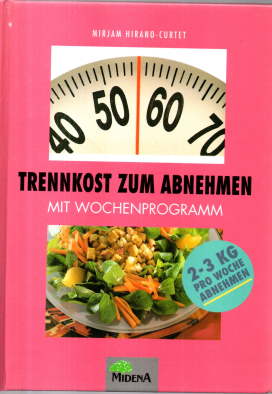 Seller image for Trennkost zum Abnehmen. Mit Wochenprogramm. for sale by Leonardu