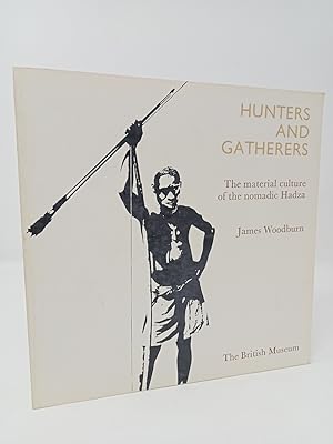 Seller image for Hunters and Gatherers: The material culture of the nomadic Hadza. for sale by ROBIN SUMMERS BOOKS LTD