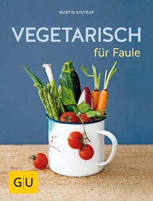 Seller image for Vegetarisch fr Faule for sale by BuchWeltWeit Ludwig Meier e.K.