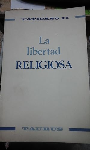 Seller image for LA LIBERTAD RELIGIOSA. Declaracin Dignitatis Humanae Personae. Vaticano II (Madrid, 1969) for sale by Multilibro