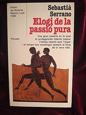 Seller image for Elogi de la passi pura for sale by Llibreria Fnix