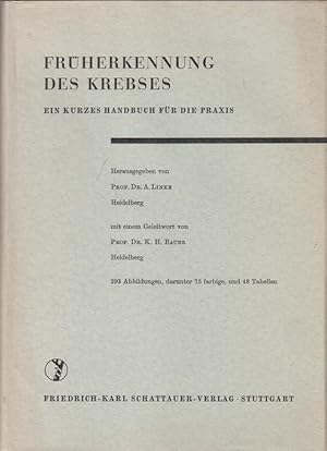 Imagen del vendedor de Frherkennung des Krebses. Ein kurzes Handbuch fr die Praxis. Mit 293 Abbildungen, darunter 75 farbige, und 48 Tabellen. a la venta por Allguer Online Antiquariat