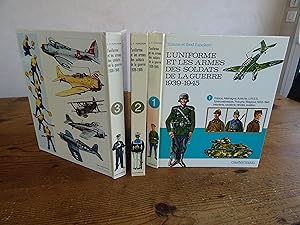 L'UNIFORME ET LES ARMES DES SOLDATS DE LA GUERRE 1939-1945. 3 Volumes