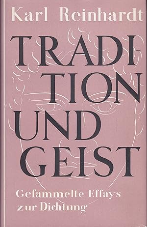 Tradition und Geist - Gesammelte Essays zur Dichtung