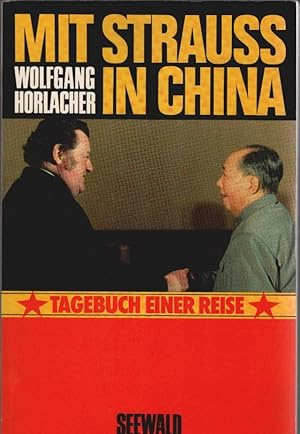 Mit Strauss in China : Tagebuch e. Reise.