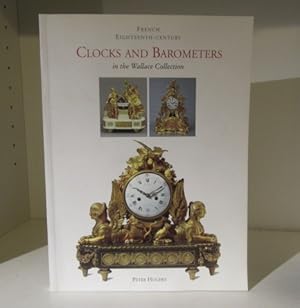 Seller image for French Eighteenth-Century Clocks and Barometers in the Wallace Collection for sale by BRIMSTONES