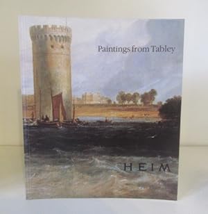 Seller image for Paintings from Tabley: at The Heim Gallery, London, 1989, for sale by BRIMSTONES