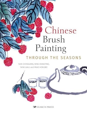 Seller image for Chinese Brush Painting Through the Seasons for sale by GreatBookPrices