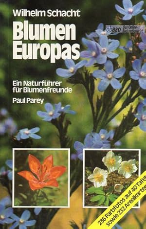 Bild des Verk�ufers f�r Blumen Europas. Ein Naturf�hrer f�r Blumenfreunde zum Verkauf von obaao - Online-Buchantiquariat Ohlemann