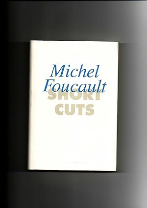 Michel Foucault, Short cuts