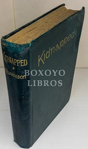 Kidnapped being Memoirs of the Adventures of David Balfour in the year of 1751. Illustrated edition