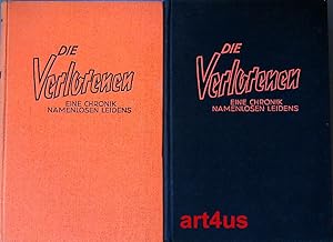 Bild des Verkufers fr Die Verlorenen : Eine Chronik namenlosen Leidens ; Ruland im Zwangsarbeitlager 1933. ; Flucht aus dem Sowjetparadies ; zum Verkauf von art4us - Antiquariat