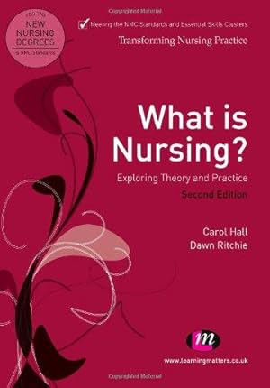 Imagen del vendedor de What is Nursing? Exploring Theory and Practice (Transforming Nursing Practice Series) a la venta por WeBuyBooks