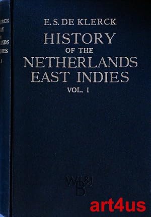 Bild des Verkufers fr History of the Netherlands East Indies. Volume I zum Verkauf von art4us - Antiquariat