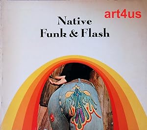Native Funk and Flash : An Emerging Folk Art