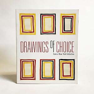 Seller image for Drawings of Choice from a New York Collection for sale by Exquisite Corpse Booksellers