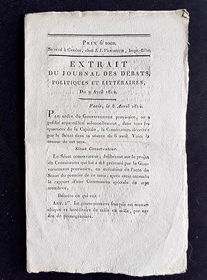 Extrait du Journal des débats, politiques et littéraires, et du Moniteur du 9 et 12 avril 1814 -