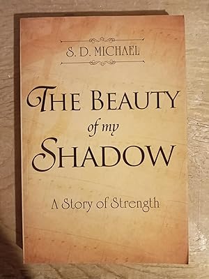 The Beauty of my Shadow: A Story of Strength