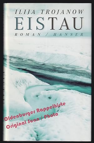 Seller image for EisTau - Trojanow, Ilija for sale by Oldenburger Rappelkiste