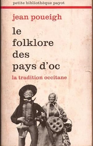 Le folklore des pays d'Oc - La tradition occitane