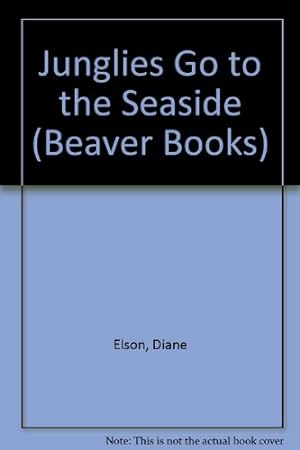 Seller image for Junglies Go to the Seaside (Beaver Books) for sale by WeBuyBooks