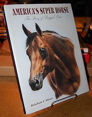 Seller image for America's Super Horse: The Story of Rugged Lark for sale by HORSE BOOKS PLUS LLC