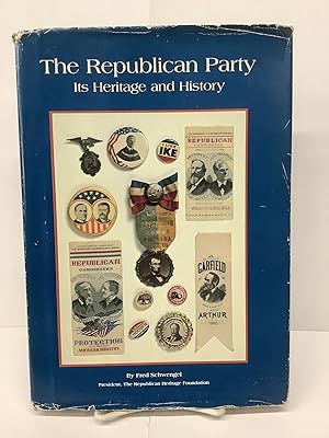 Seller image for The Republican Party, Its Heritage and History for sale by Chamblin Bookmine