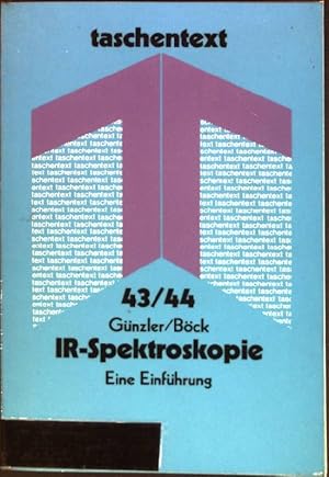 Seller image for IR-Spektroskopie : Eine Einfhrung Taschentext ; 43/44 for sale by books4less (Versandantiquariat Petra Gros GmbH & Co. KG)