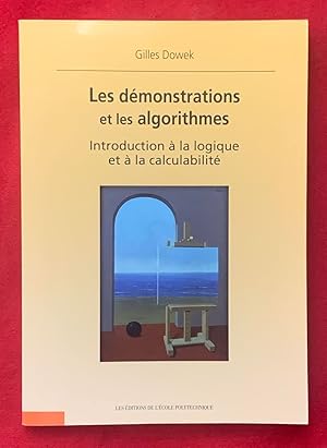 Imagen del vendedor de Les demonstrations et les algorithmes: Introduction a la logique et a la calculabilite [French] a la venta por Exchange Value Books