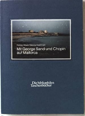 Bild des Verkufers fr Mit George Sand und Chopin auf Mallorca. Nr.482 zum Verkauf von books4less (Versandantiquariat Petra Gros GmbH & Co. KG)