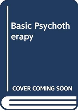 Imagen del vendedor de Basic Psychotherapy a la venta por WeBuyBooks
