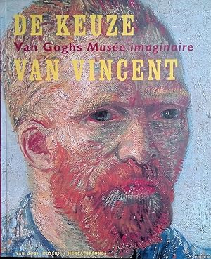 Bild des Verkufers fr De keuze van Vincent: Van Goghs Muse imaginaire zum Verkauf von Klondyke
