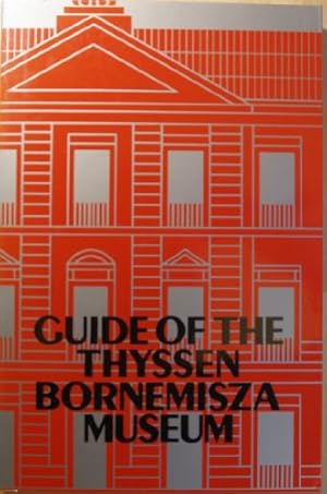 Seller image for Guide of the Thyssen Bornemisza Museum for sale by WeBuyBooks