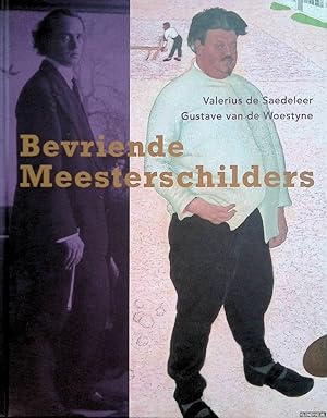 Immagine del venditore per Bevriende Meesterschilders: Valerius de Saedeleer, Gustave van de Woestyne en venduto da Klondyke