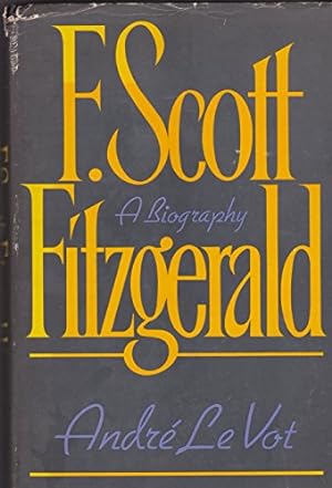 Bild des Verkufers fr F. Scott Fitzgerald: A Biography zum Verkauf von WeBuyBooks