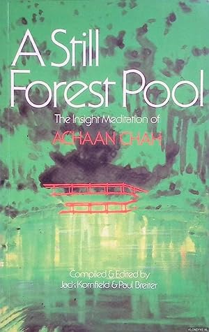 Bild des Verkufers fr A Still Forest Pool: The Insight Meditation of Achaan Chah zum Verkauf von Klondyke