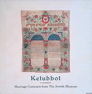 Bild des Verkufers fr Ketubbot: Marriage Contracts from The Jewish Museum zum Verkauf von Klondyke