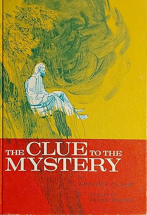 Image du vendeur pour The Clue To The Mystery mis en vente par Mister-Seekers Bookstore