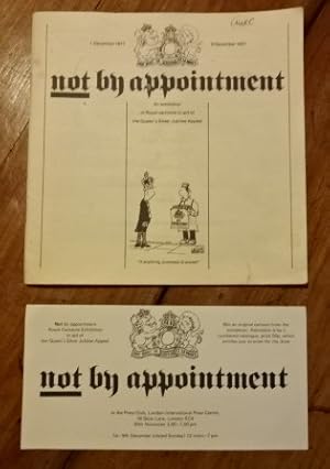 Not by appointment. An exhibition of Royal cartoons in aid of the Queen's Silver Jubilee Appeal. ...