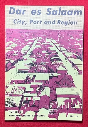 Image du vendeur pour Journal of the Tanzania Society: Dar es Salaam; City, Port and Region: A Sketch of a Hundred Years; Aspects of the Geomorphology of the Dar es Salaam Area; Relics of the Past; History of the Dockworkers. Maps, Tables, Graphs (No. 71) mis en vente par Exchange Value Books