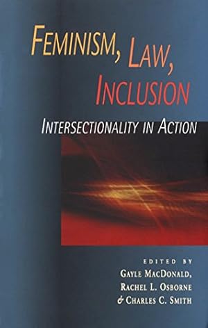 Bild des Verkufers fr Feminism, Law, Inclusion: Intersectionality in Action (Women's Issues Publishing Program) zum Verkauf von WeBuyBooks