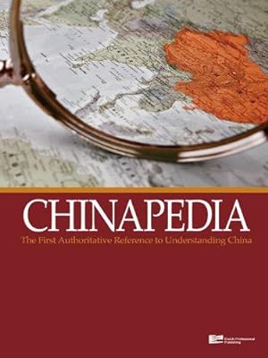 Bild des Verkufers fr Chinapedia: The First Authoritative Reference to Understanding China zum Verkauf von WeBuyBooks