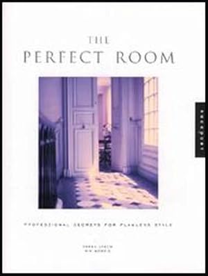 Bild des Verkufers fr The Perfect Room: Professional Secrets for Flawless Style zum Verkauf von WeBuyBooks