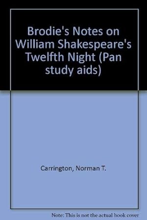 Image du vendeur pour Brodie's Notes on William Shakespeare's "Twelfth Night" (Pan study aids) mis en vente par WeBuyBooks