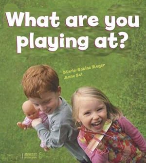 Image du vendeur pour What Are You Playing At? mis en vente par WeBuyBooks